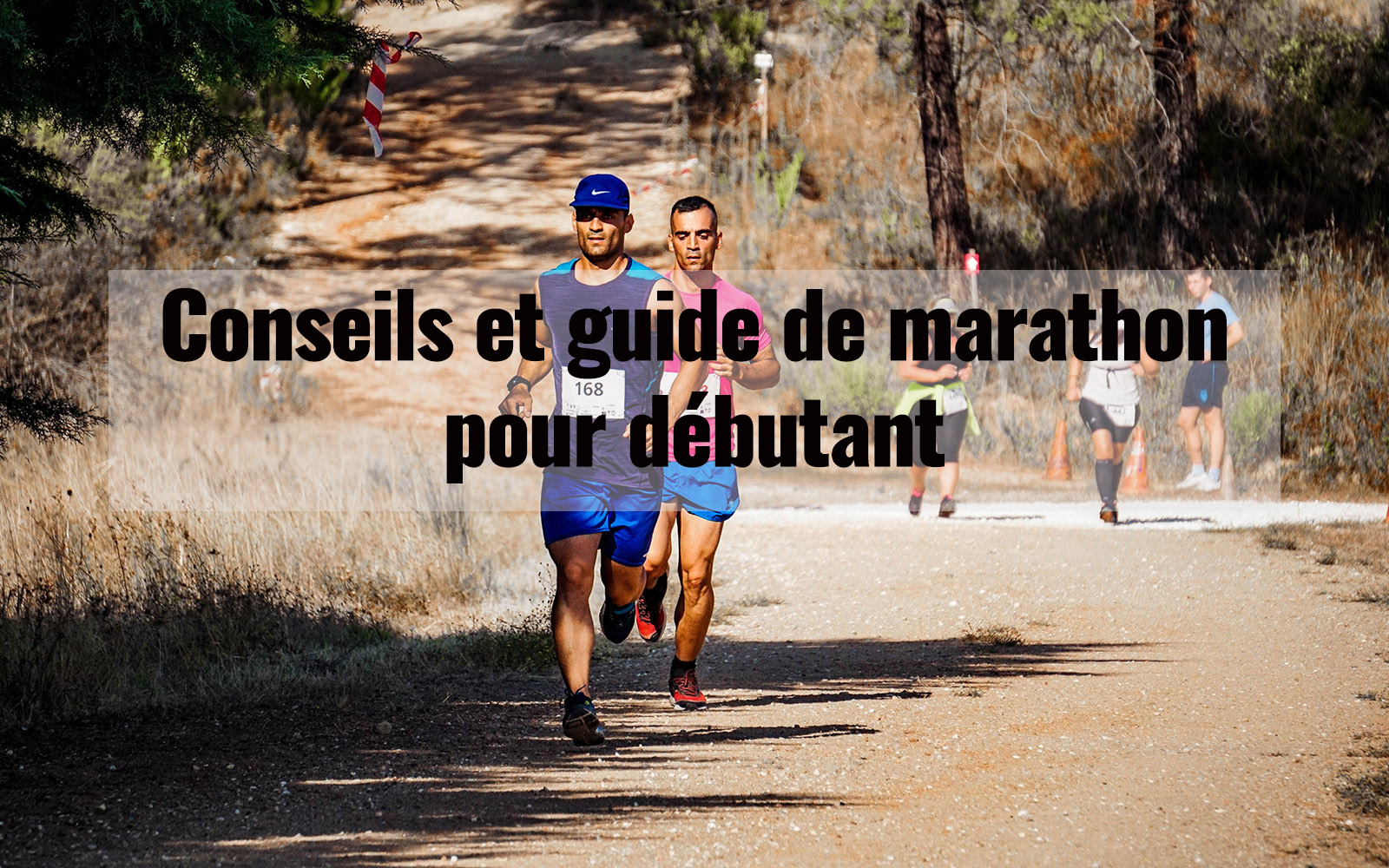 Conseils et guide de marathon pour débutant
