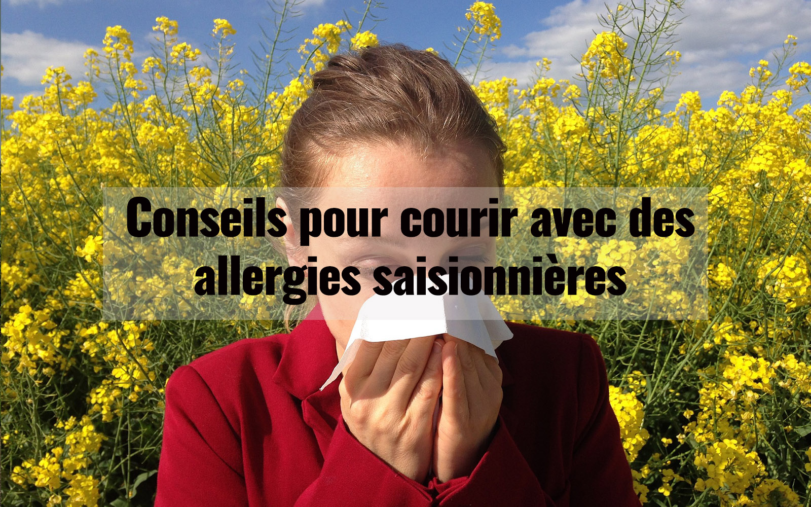 10 Conseils pour courir avec des allergies saisonnières