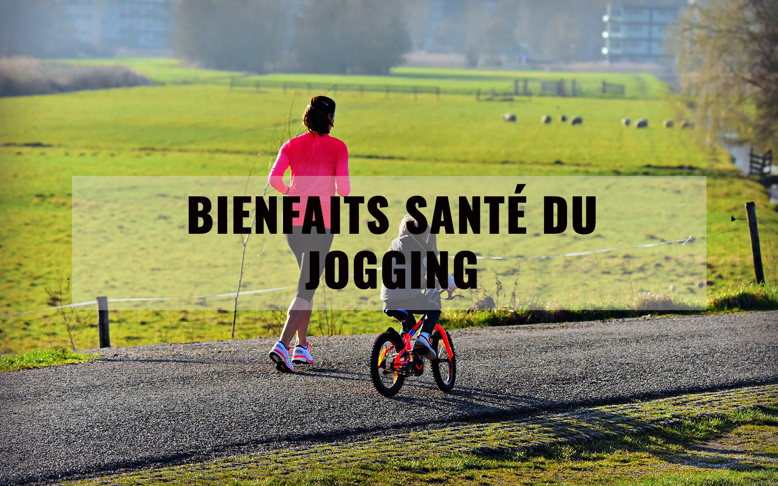 Bienfaits santé du jogging